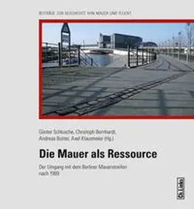 Schlusche / Bernhardt / Butter |  Die Mauer als Ressource | Buch |  Sack Fachmedien