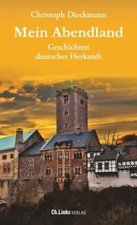 Dieckmann |  Mein Abendland | Buch |  Sack Fachmedien