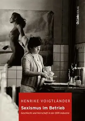Voigtländer |  Sexismus im Betrieb | Buch |  Sack Fachmedien