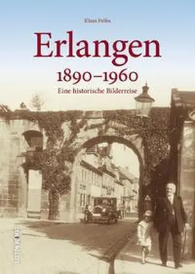 Fröba |  Erlangen 1890 bis 1960 | Buch |  Sack Fachmedien