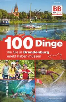 Rickling |  100 Dinge, die Sie in Brandenburg erlebt haben müssen | Buch |  Sack Fachmedien