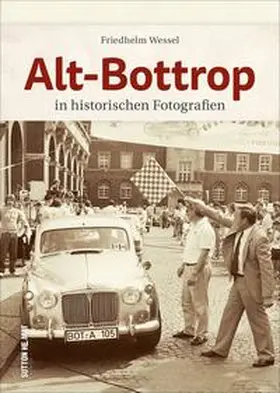 Wessel |  Alt-Bottrop | Buch |  Sack Fachmedien