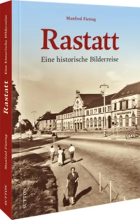 Fieting / Walter |  Rastatt | Buch |  Sack Fachmedien