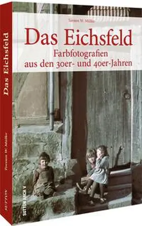 Müller |  Das Eichsfeld | Buch |  Sack Fachmedien