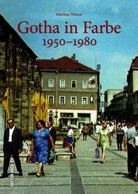 Wenzel |  Gotha in Farbe | Buch |  Sack Fachmedien