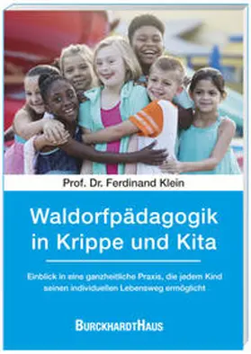 Klein |  Waldorfpädagogik in Krippe und Kita | Buch |  Sack Fachmedien