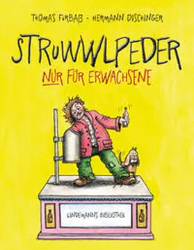 Dischinger |  Struwwlpeder nur für Erwachsene | Buch |  Sack Fachmedien