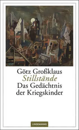 Großklaus | Stillstände | Buch | 978-3-96308-096-8 | www2.sack.de
