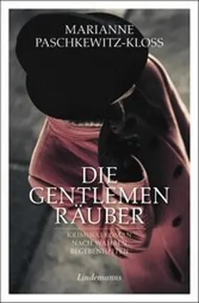 Paschkewitz-Kloss |  Die Gentlemen-Räuber | eBook | Sack Fachmedien