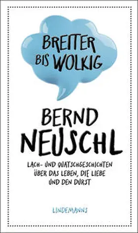 Neuschl | Breiter bis wolkig | Buch | 978-3-96308-103-3 | www2.sack.de