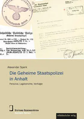 Sperk |  Die Geheime Staatspolizei in Anhalt | Buch |  Sack Fachmedien