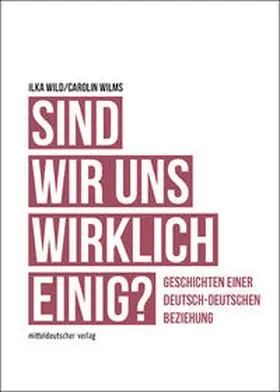Wild / Wilms |  Sind wir uns wirklich einig? | Buch |  Sack Fachmedien
