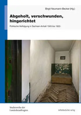 Ahrberg / Drauschke / Weigelt |  Abgeholt, verschwunden, hingerichtet | Buch |  Sack Fachmedien