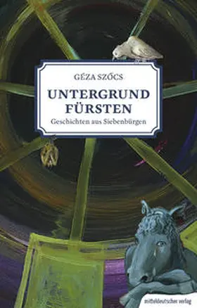 Szocs |  Untergrundfürsten – Geschichten aus Siebenbürgen | Buch |  Sack Fachmedien