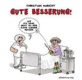 Habicht |  Gute Besserung! | Buch |  Sack Fachmedien
