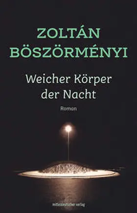 Böszörményi |  Weicher Körper der Nacht | eBook | Sack Fachmedien