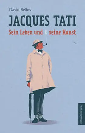 Bellos |  Jacques Tati | Buch |  Sack Fachmedien