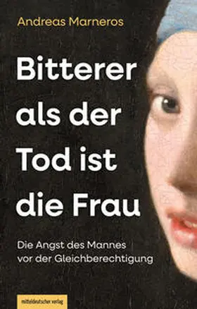 Marneros |  Bitterer als der Tod ist die Frau | eBook | Sack Fachmedien