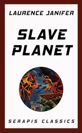 Janifer |  Slave Planet (Serapis Classics) | eBook | Sack Fachmedien