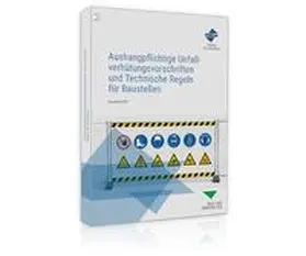 Forum Verlag Herkert GmbH |  Aushangpflichtige Unfallverhütungsvorschriften und Technische Regeln für Baustellen | Buch |  Sack Fachmedien