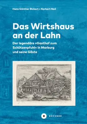 Bickert / Nail |  Das Wirtshaus an der Lahn | Buch |  Sack Fachmedien