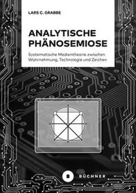 Grabbe |  Analytische Phänosemiose | Buch |  Sack Fachmedien