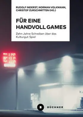 Inderst / Volkmann / Zurschmitten |  Für eine Handvoll Games | Buch |  Sack Fachmedien