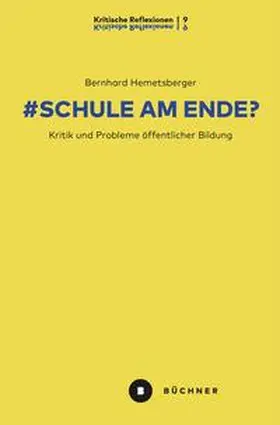Hemetsberger |  # Schule am Ende? | Buch |  Sack Fachmedien