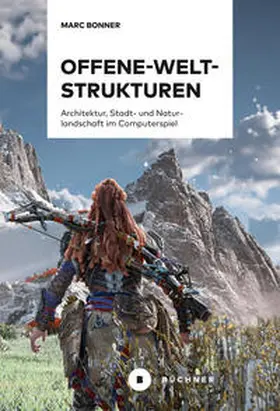 Bonner |  Offene-Welt-Strukturen | Buch |  Sack Fachmedien
