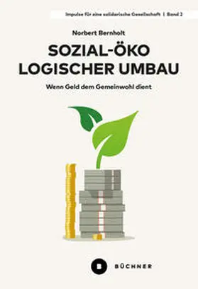 Bernholt |  Sozial-ökologischer Umbau | Buch |  Sack Fachmedien