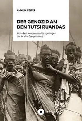 Peiter |  Der Genozid an den Tutsi Ruandas | Buch |  Sack Fachmedien