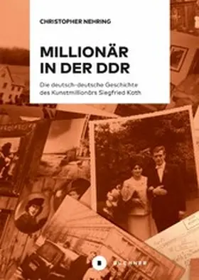 Nehring |  Millionär in der DDR | eBook | Sack Fachmedien