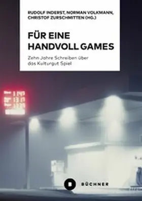 Inderst / Volkmann / Zurschmitten |  Für eine Handvoll Games | eBook | Sack Fachmedien