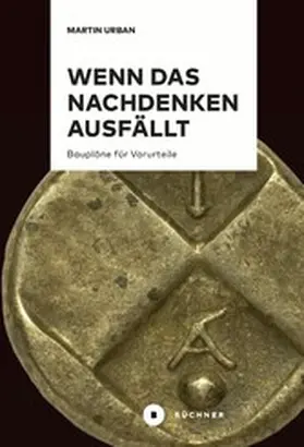 Urban |  Wenn das Nachdenken ausfällt | eBook | Sack Fachmedien