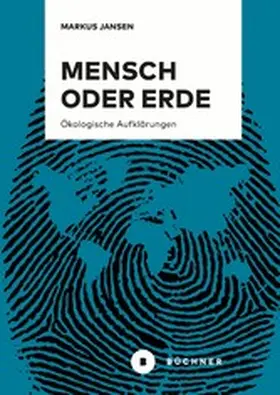Jansen |  Mensch oder Erde | eBook | Sack Fachmedien