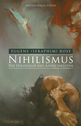 Rose |  Nihilismus — die Ideologie des Antichristen | Buch |  Sack Fachmedien