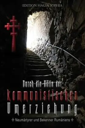 Geisler |  Durch die Hölle der kommunistischen Umerziehung | Buch |  Sack Fachmedien