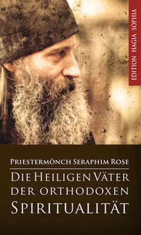 Rose |  Die heiligen Väter der orthodoxen Spiritualität | Buch |  Sack Fachmedien