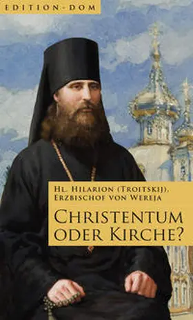 Troitskij / Troickij |  Christentum oder Kirche? | Buch |  Sack Fachmedien