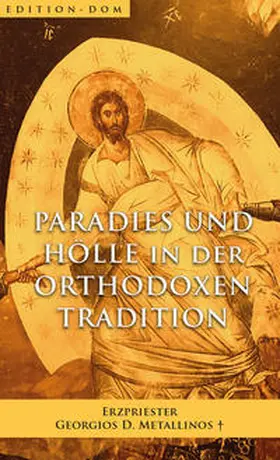 Georgios / Metalle¯nos |  Paradies und Hölle in der orthodoxen Tradition | Buch |  Sack Fachmedien