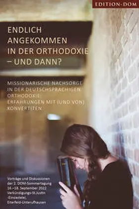 Hayes / Trappe / Dietz |  Endlich angekommen in der Orthodoxie – und dann? | Buch |  Sack Fachmedien