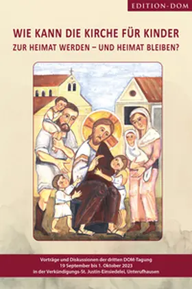 Gesellschaft zu Ehren des Heiligen Erzengels Michael e. V. Deutschsprachige Orthodoxie in Mitteleuropa / Hayes |  Wie kann die Kirche für Kinder zur Heimat werden – und Heimat bleiben? | Buch |  Sack Fachmedien