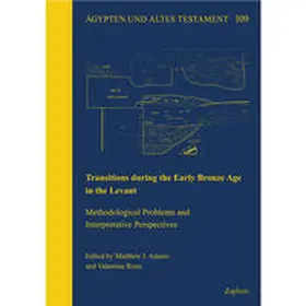 Adams / Roux |  Transitions during the Early Bronze Age in the Levant | Buch |  Sack Fachmedien