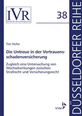 Hofer / Looschelders / Michael |  Die Untreue in der Vertrauensschadenversicherung | Buch |  Sack Fachmedien
