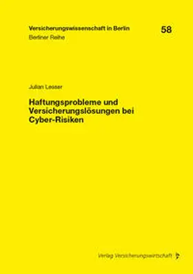 Lesser / Armbrüster / Brömmelmeyer |  Haftungsprobleme und Versicherungslösungen bei Cyber-Risiken | Buch |  Sack Fachmedien