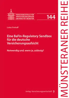 Friehoff |  Eine BaFin-Regulatory Sandbox für die deutsche Versicherungsaufsicht | Buch |  Sack Fachmedien