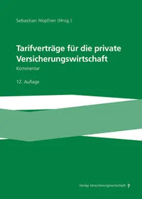 Hopfner |  Tarifverträge für die private Versicherungswirtschaft | Buch |  Sack Fachmedien