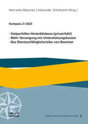 Meissner / Schrehardt |  Stolperfallen Hinterbliebene (privat/bAV), Mehr Versorgung mit Unterstützungskassen, Das Dienstunfähigkeitsrisiko von Beamten | Buch |  Sack Fachmedien