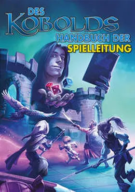 Reynolds / Schneider |  Des Kobolds Handbuch der Spielleitung | Buch |  Sack Fachmedien