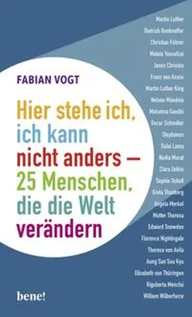 Vogt |  Hier stehe ich, ich kann nicht anders - 25 Menschen, die die Welt verändern | Buch |  Sack Fachmedien